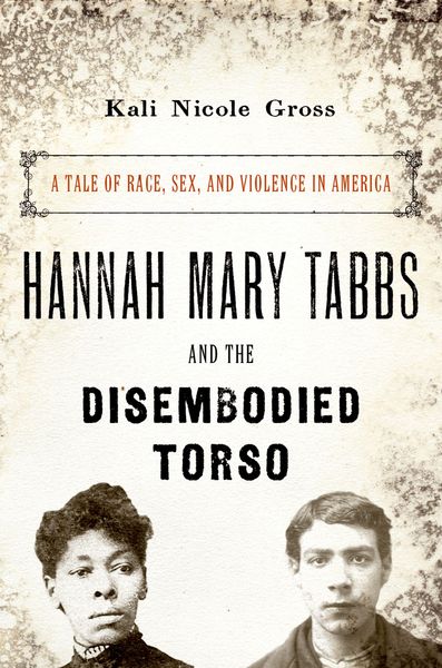 Produktbild: Hannah Mary Tabbs and the Disembodied Torso
