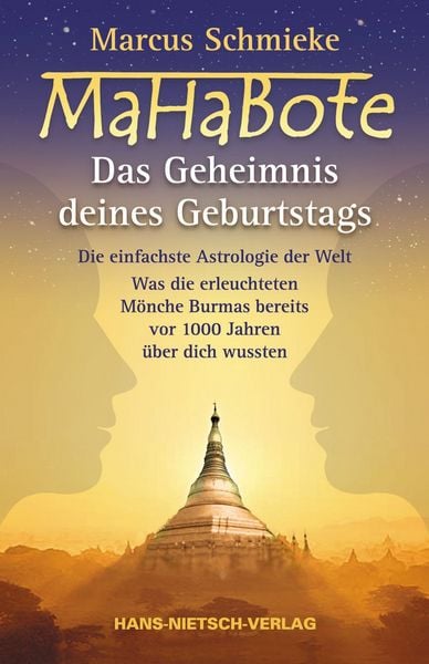 Mahabote - Das Geheimnis deines Geburtstags, Taschenbuch von Marcus Schmieke, Hans-Nietsch-Verlag, 978-3-934647-59-6