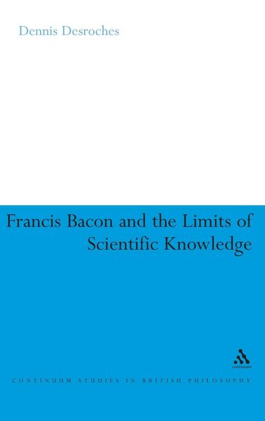 Produktbild: Francis Bacon and the Limits of Scientific Knowledge
