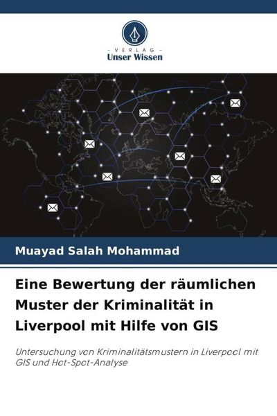 Produktbild: Eine Bewertung der r&auml;umlichen Muster der Kriminalit&auml;t in Liverpool mit Hilfe von GIS