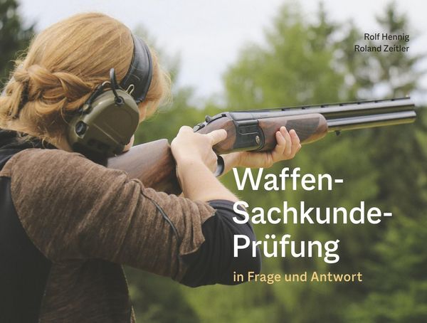 Produktbild: Waffen-Sachkunde-Pr&uuml;fung