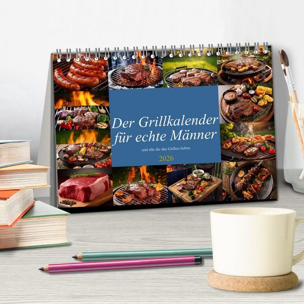 Produktbild: Der Grillkalender f&uuml;r echte M&auml;nner (Tischkalender 2026 DIN A5 quer), CALVENDO Monatskalender