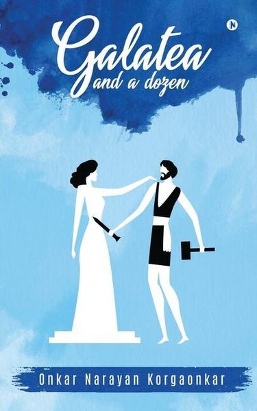 Produktbild: Onkar Narayan Koragaonkar: GALATEA & A DOZEN