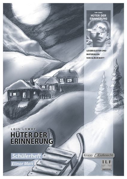 Produktbild: H&uuml;ter der Erinnerung &ndash; Lois Lowry &ndash; Sch&uuml;lerheft