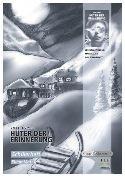 Produktbild: H&uuml;ter der Erinnerung &ndash; Lois Lowry &ndash; Sch&uuml;lerheft