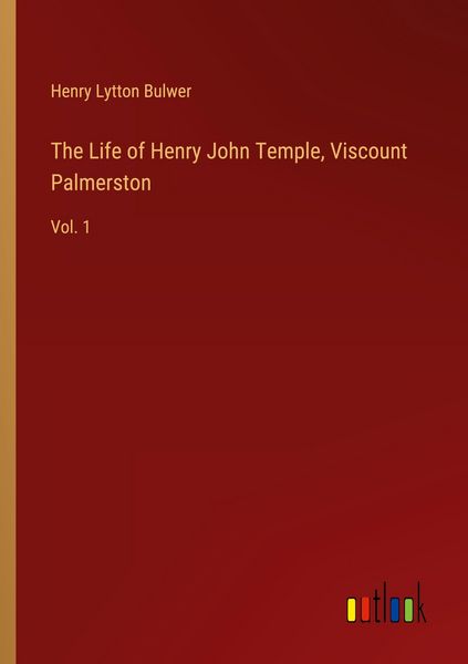 Produktbild: The Life of Henry John Temple, Viscount Palmerston