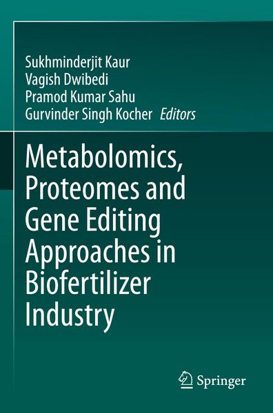 Produktbild: Metabolomics, Proteomes and Gene Editing Approaches in Biofertilizer Industry