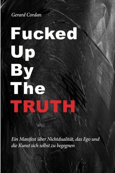 Produktbild: Fucked up by the truth