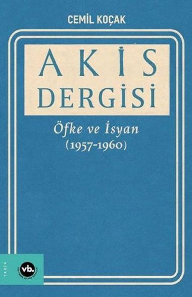 Produktbild: Akis Dergisi &Ouml;fke ve Isyan 1957-1960 2. Cilt