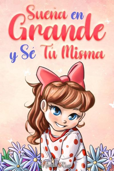 Produktbild: Sue&ntilde;a En Grande y S&eacute; T&uacute; Misma