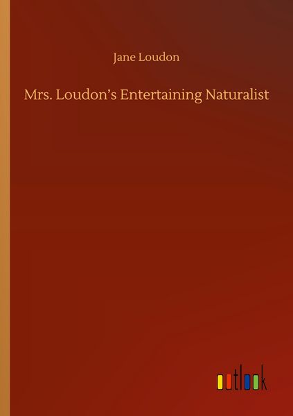 Produktbild: Mrs. Loudon's Entertaining Naturalist