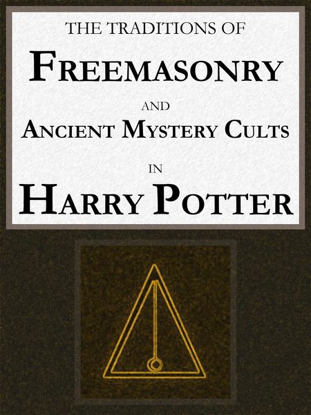 Produktbild: The Traditions of Freemasonry and Ancient Mystery Cults in "Harry Potter"