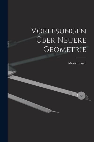 Produktbild: Vorlesungen &Uuml;ber Neuere Geometrie