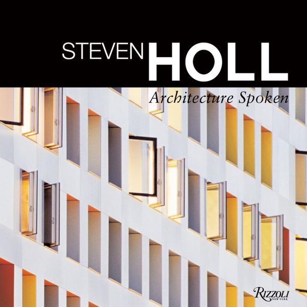 Produktbild: Steven Holl Architecture Spoken