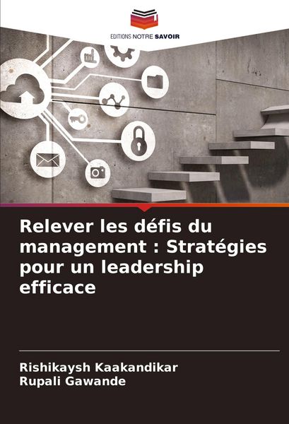 Produktbild: Relever les d&eacute;fis du management : Strat&eacute;gies pour un leadership efficace