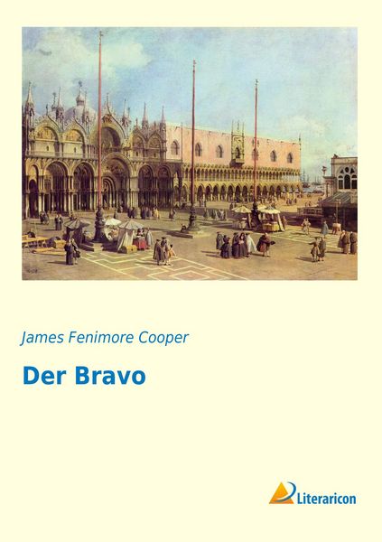 Der Bravo, Taschenbuch von James Fenimore Cooper, Literaricon, 9783956974335