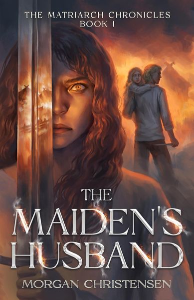 Produktbild: The Maiden's Husband (The Matriarch Chronicles, #1)