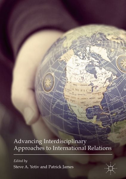 Produktbild: Advancing Interdisciplinary Approaches to International Relations