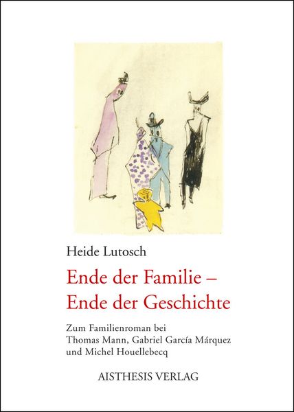 Produktbild: Ende der Familie - Ende der Geschichte
