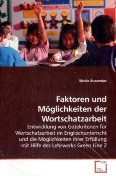 Bussenius, S: Faktoren und Möglichkeiten der Wortschatzarbei, Taschenbuch von Sönke Bussenius, VDM, 9783639192247