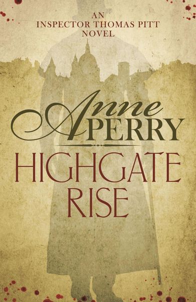 Produktbild: Highgate Rise (Thomas Pitt Mystery, Book 11)