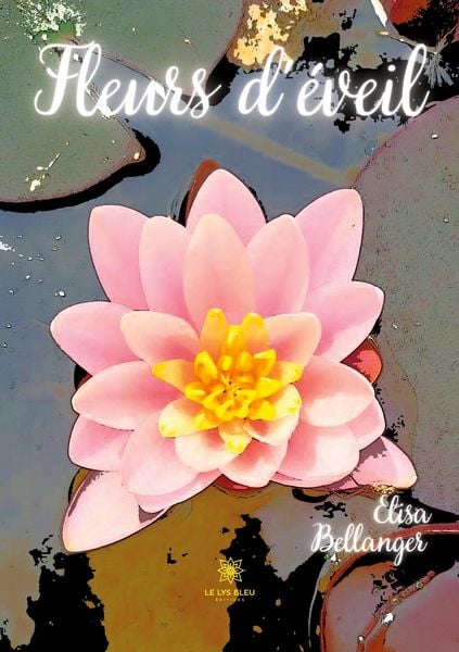 Produktbild: Elisa Bellanger: Fleurs d'&eacute;veil