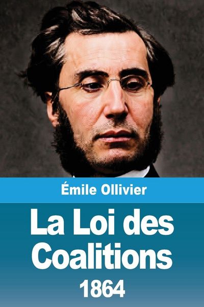 Produktbild: La Loi des Coalitions (1864)