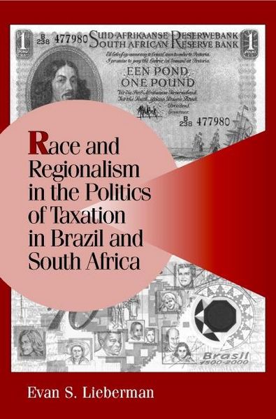 Produktbild: Race and Regionalism in the Politics of Taxation in Brazil and South Africa