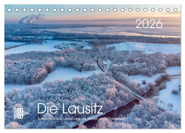 Die Lausitz - Region im Wandel (Tischkalender 2026 DIN A5 quer), CALVENDO Monatskalender