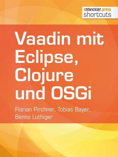 Produktbild: Vaadin mit Eclipse, Clojure und OSGi
