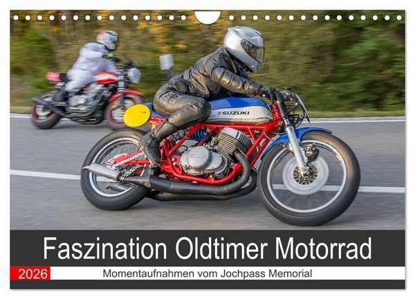 Faszination Oldtimer Motorrad - Momentaufnahmen vom Jochpass Memorial (Wandkalender 2026 DIN A4 quer), CALVENDO Monatskalender
