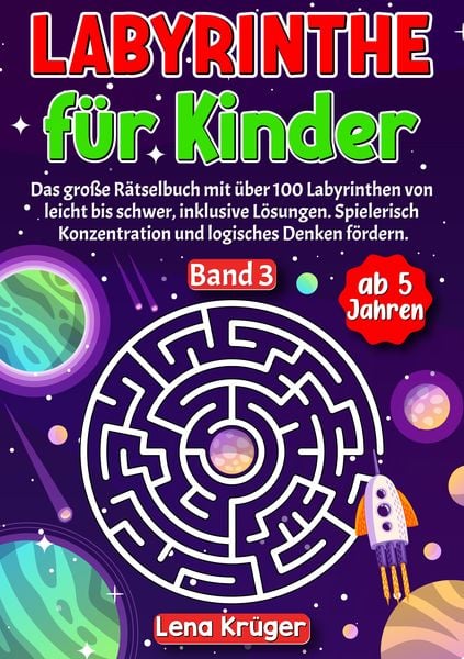 Labyrinthe für Kinder ab 5 Jahren - Band 3, Taschenbuch von Lena Krüger, Tredition, 978-3-384-15697-6