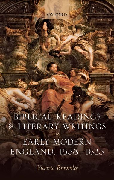 Produktbild: Biblical Readings and Literary Writings in Early Modern England, 1558-1625