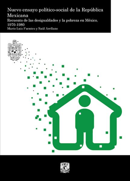 Produktbild: Nuevo ensayo pol&iacute;tico-social de la Rep&uacute;blica Mexicana. Recuento de las desigualdades y la pobreza en M&eacute;xico, 1970-1980. Tomo III