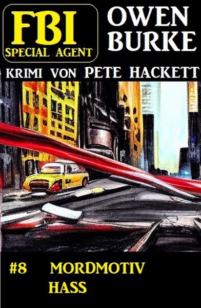 Produktbild: FBI Special Agent Owen Burke 8: Mordmotiv Hass
