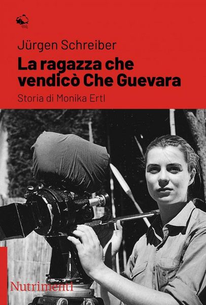 Produktbild: La ragazza che vendic&ograve; Che Guevara