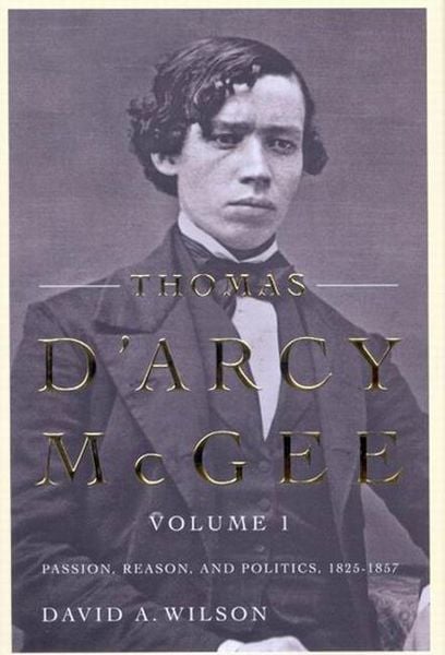 McGill-Queen's University Press Thomas Darcy Mcgee V01