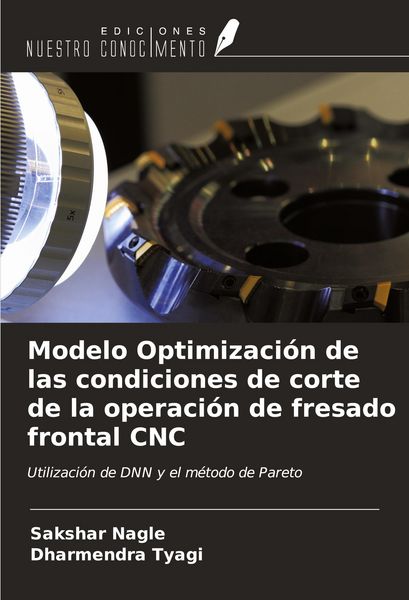 Produktbild: Modelo Optimizaci&oacute;n de las condiciones de corte de la operaci&oacute;n de fresado frontal CNC