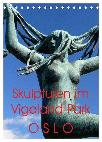 Produktbild: Skulpturen im Vigeland-Park Oslo (Tischkalender 2026 DIN A5 hoch), CALVENDO Monatskalender