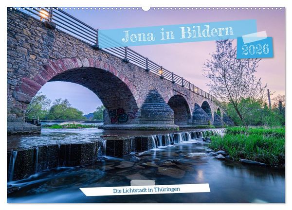 Jena in Bildern (Wandkalender 2026 DIN A2 quer), CALVENDO Monatskalender