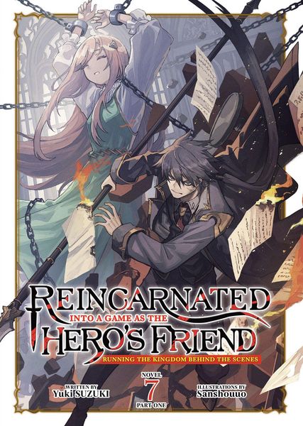Produktbild: Reincarnated Into a Game as the Hero's Friend: Running the Kingdom Behind the Scenes (Light Novel) Vol. 7: Part 1
