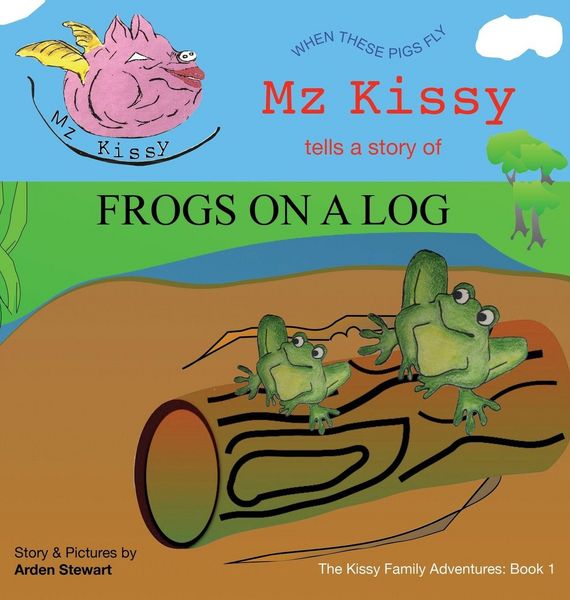 Produktbild: Mz Kissy Tells a Story of Frogs on a Log