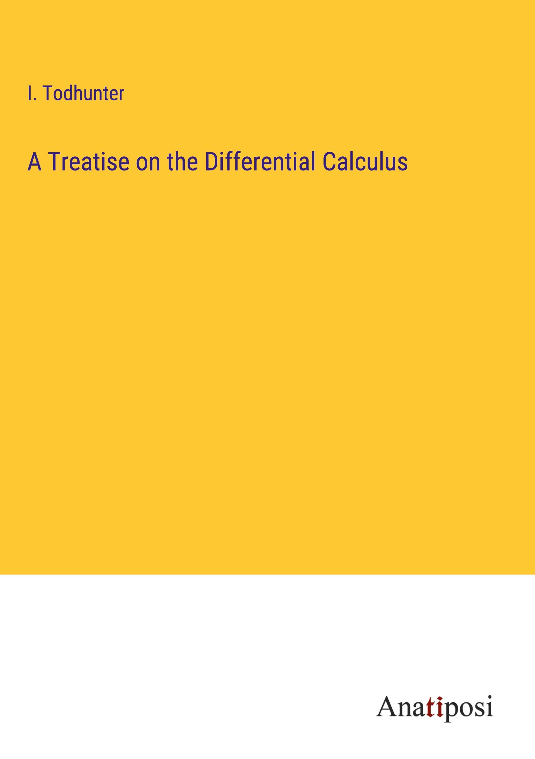 Produktbild: A Treatise on the Differential Calculus