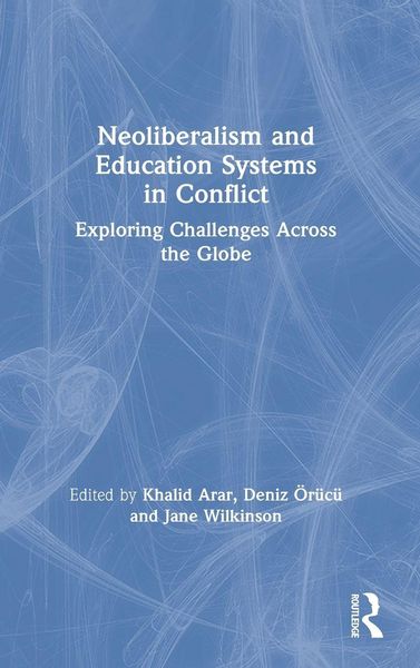 Produktbild: Neoliberalism and Education Systems in Conflict