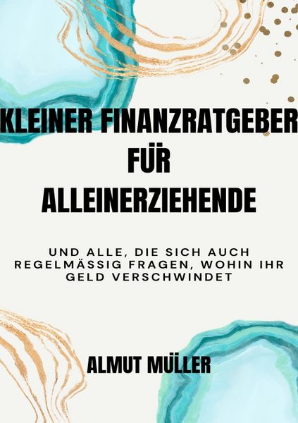Produktbild: Kleiner Finanzratgeber f&uuml;r Alleinerziehende