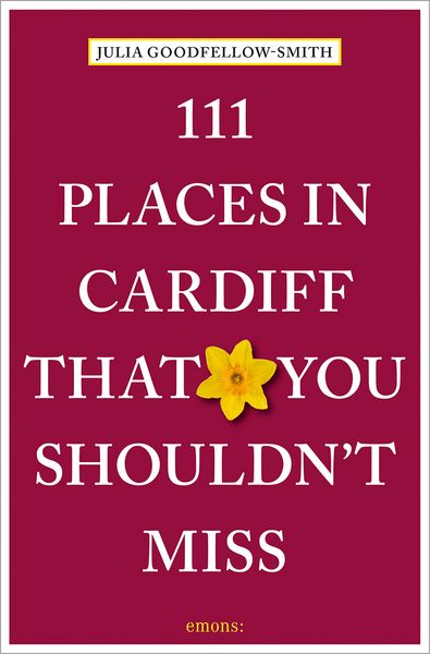 Produktbild: 111 Places in Cardiff That You Shouldn't Miss