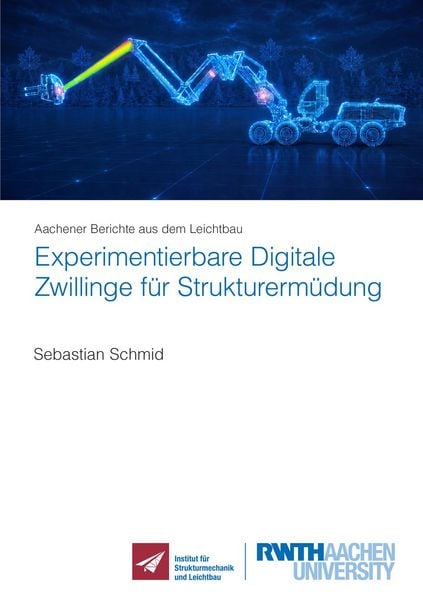 Produktbild: Experimentierbare Digitale Zwillinge f&uuml;r Strukturerm&uuml;dung