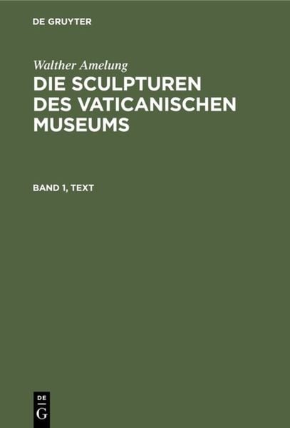 Produktbild: Die Sculpturen des Vaticanischen Museums. Band 1, Text