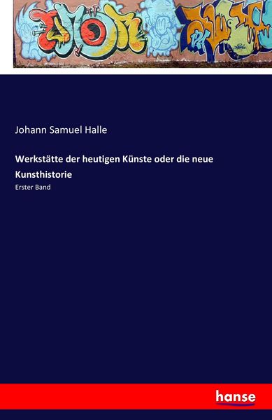 Produktbild: Werkst&auml;tte der heutigen K&uuml;nste oder die neue Kunsthistorie