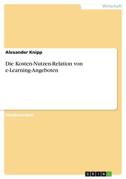 Produktbild: Die Kosten-Nutzen-Relation von e-Learning-Angeboten